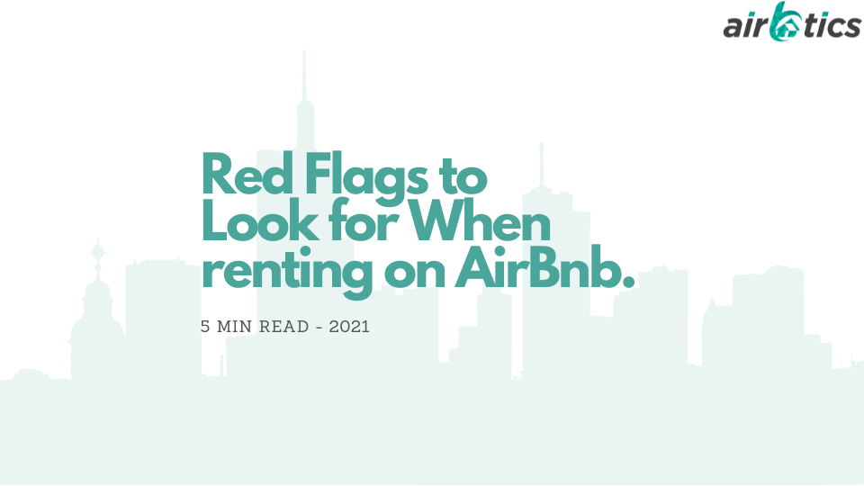 What Are the Red Flags to Look for When Renting on Airbnb?