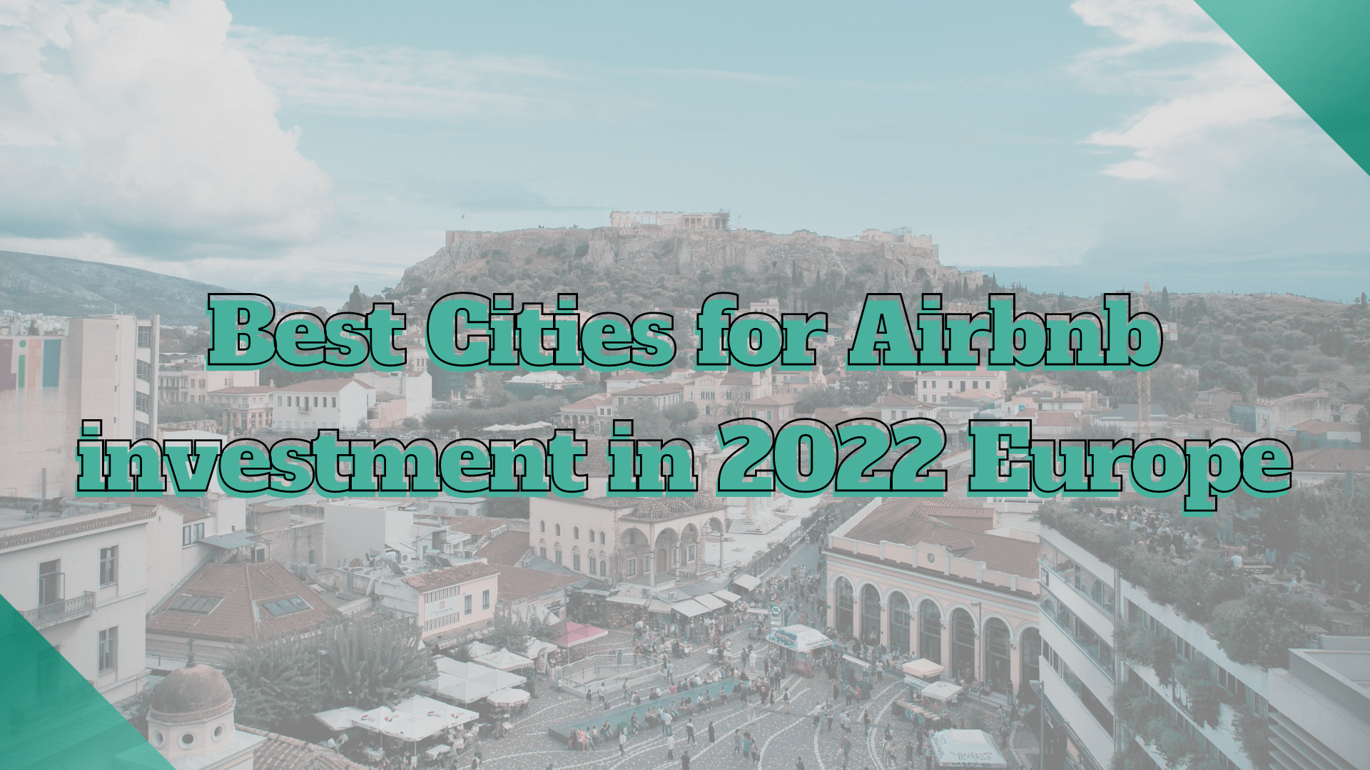 Best Cities for Airbnb investment in 2022 Europe