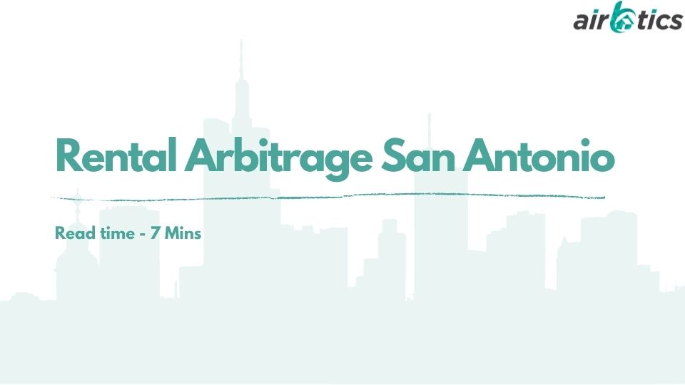 rental arbitrage San Antonio