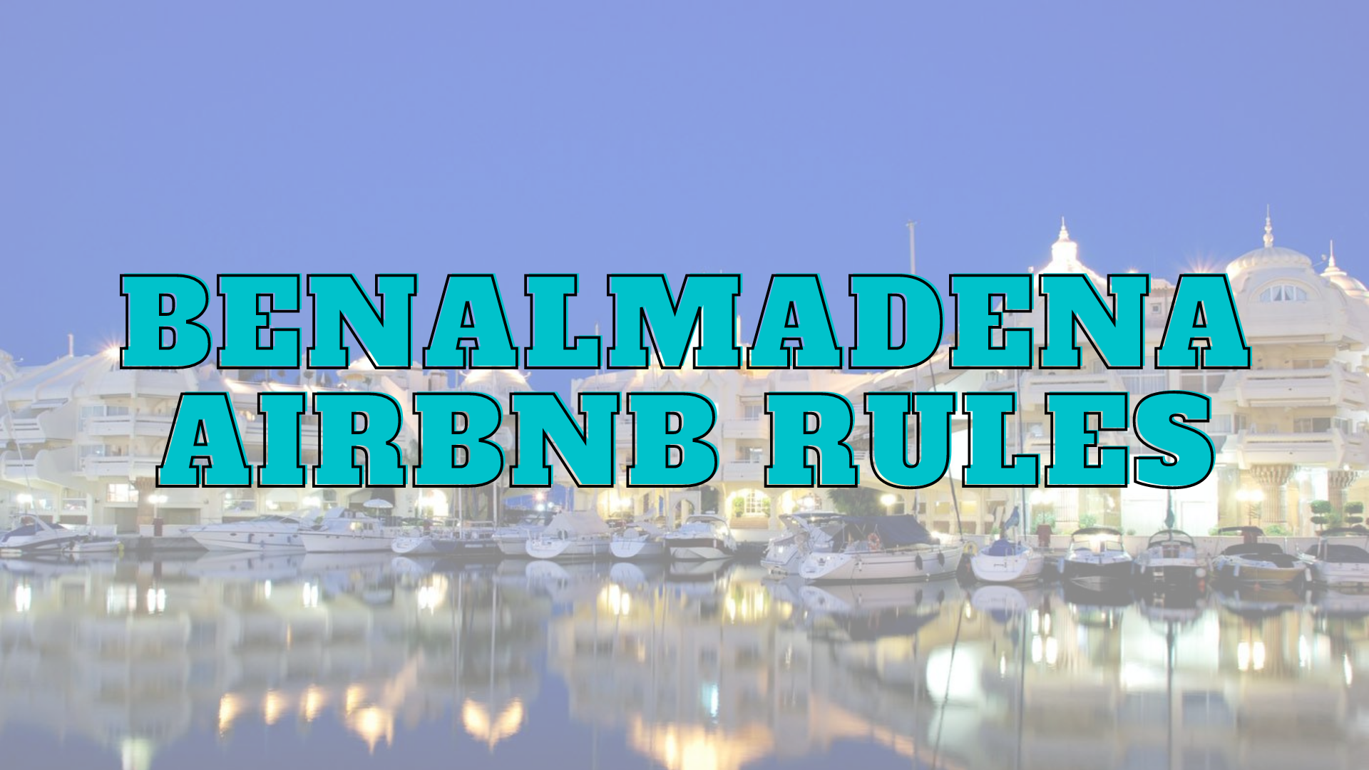 benalmadena airbnb rules