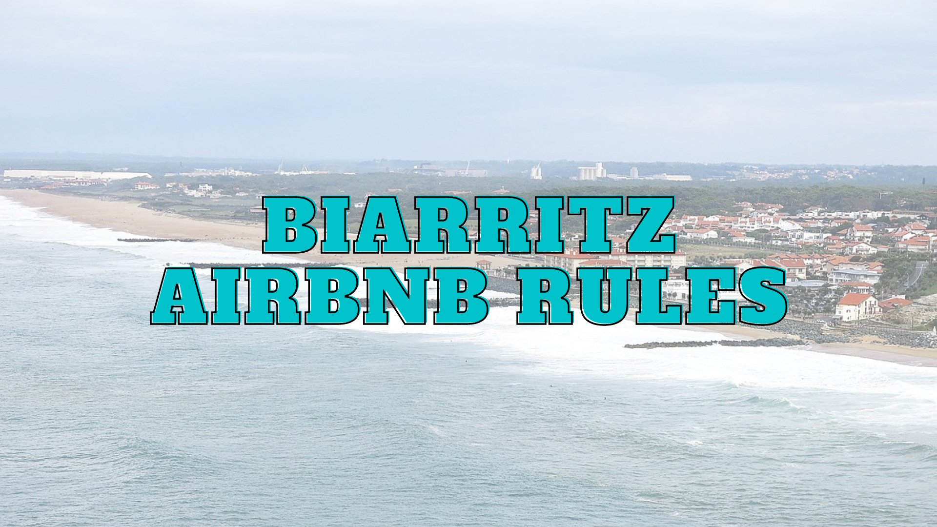 Biarritz airbnb rules