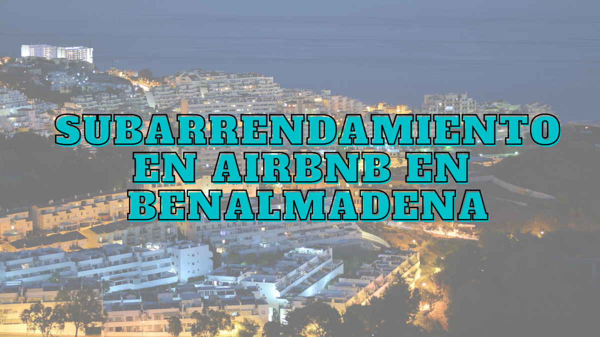 Subarrendamiento Airbnb Benalmadena
