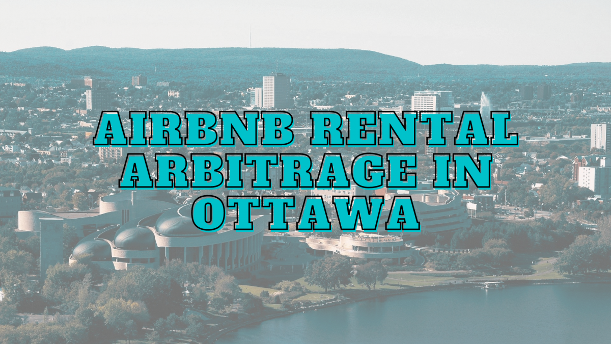 Ottawa airbnb rental arbitrage