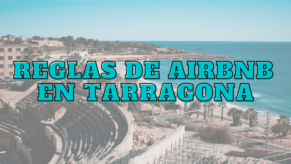 Reglas Airbnb en Tarragona
