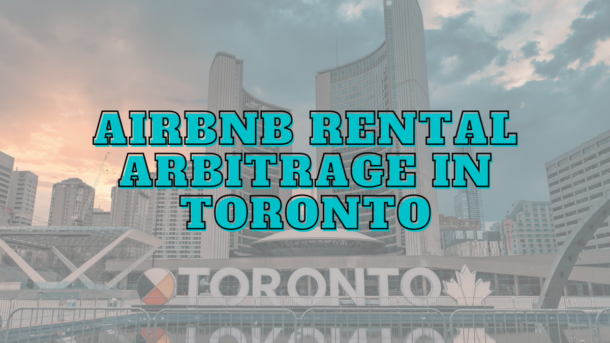 Toronto airbnb rental arbitrage