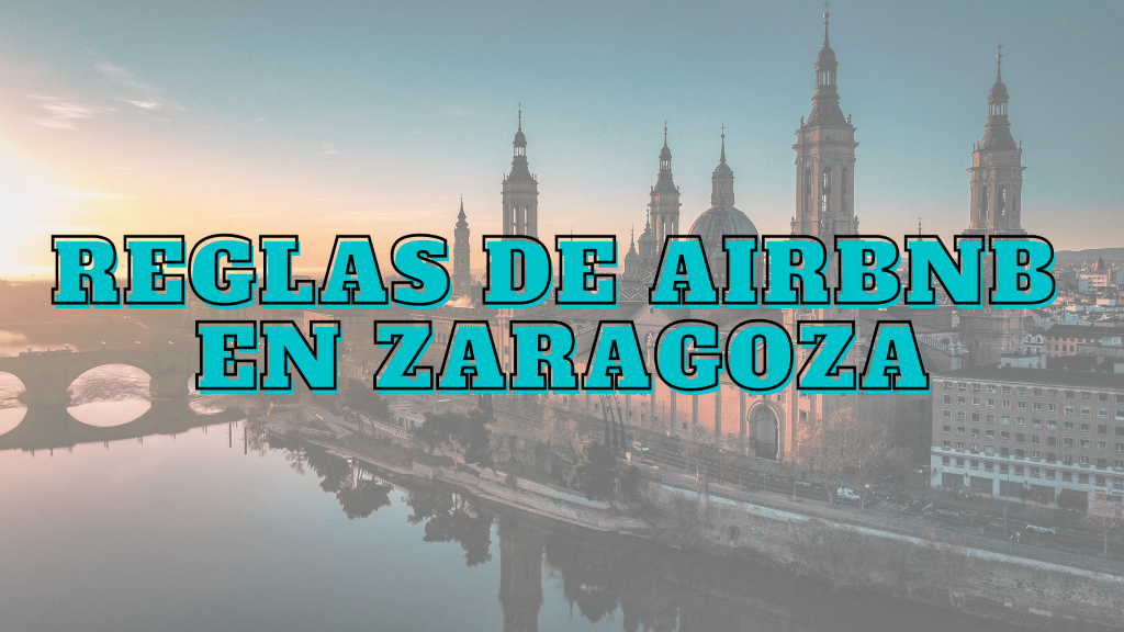 Reglas Airbnb en Zaragoza