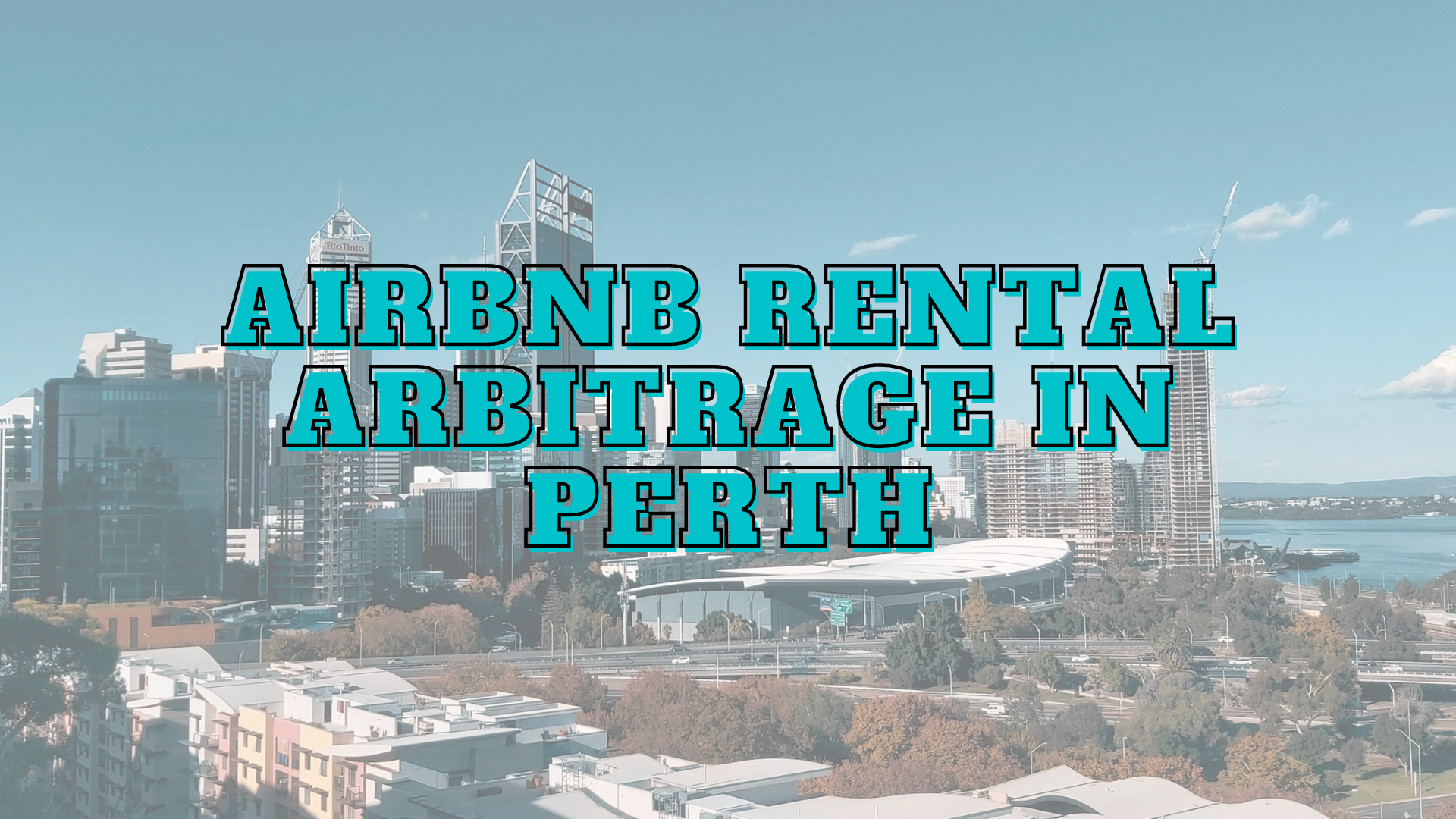 Perth airbnb rental arbitrage