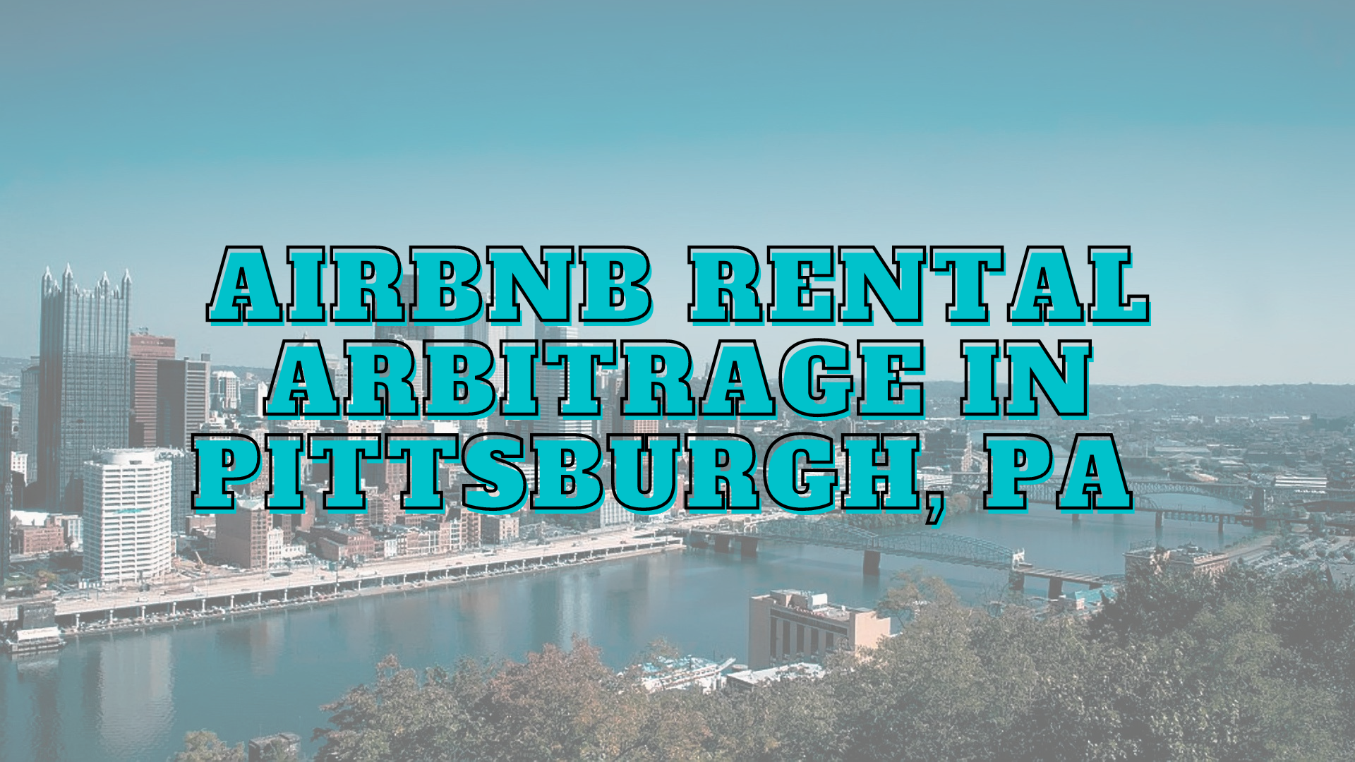 Pittsburgh airbnb rental arbitrage