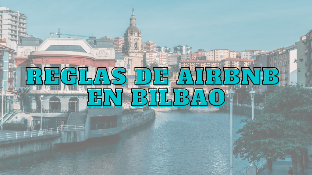 Reglas Airbnb en Bilbao