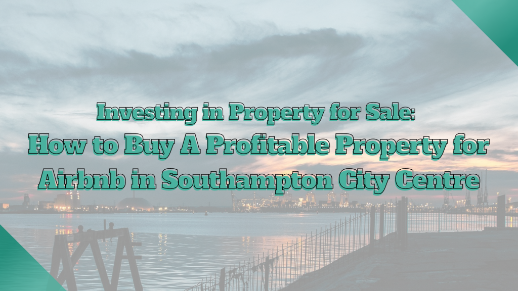 airbnb property for sale Southampton City Centre