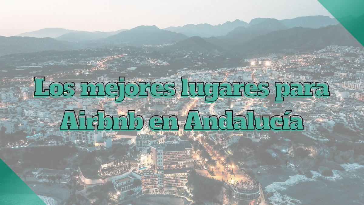 mejores lugares para Airbnb Andalucía