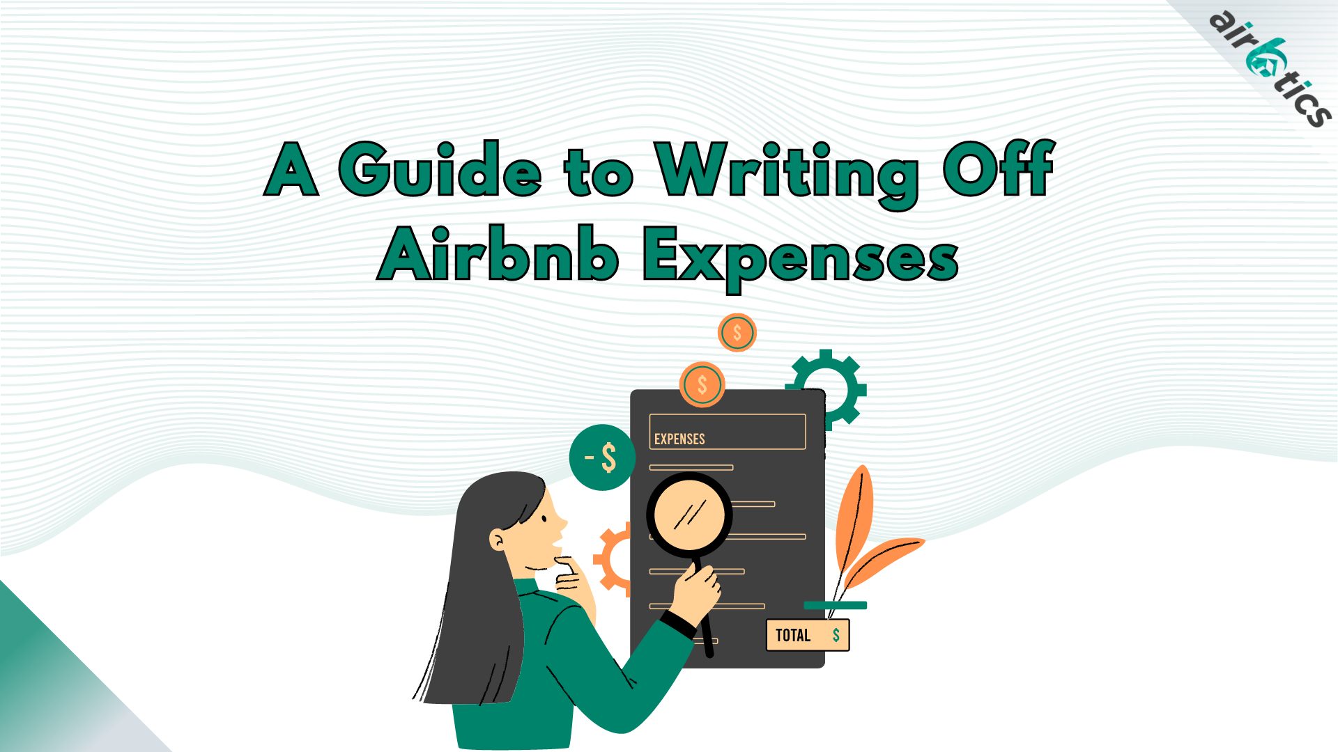 A Guide To Writing Off Airbnb Expenses Airbtics Airbnb Analytics