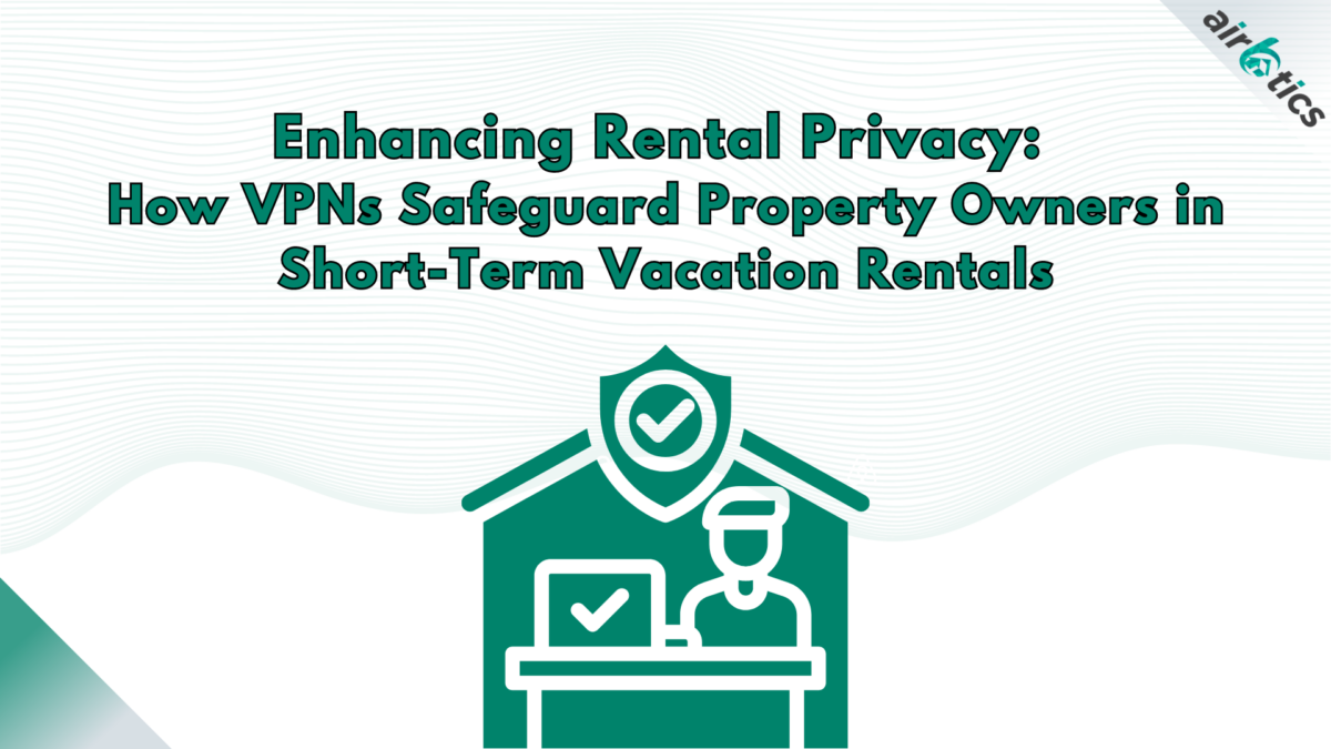 enhancing rental privacy