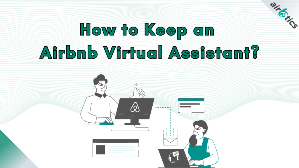 keep an airbnb virtual assistant