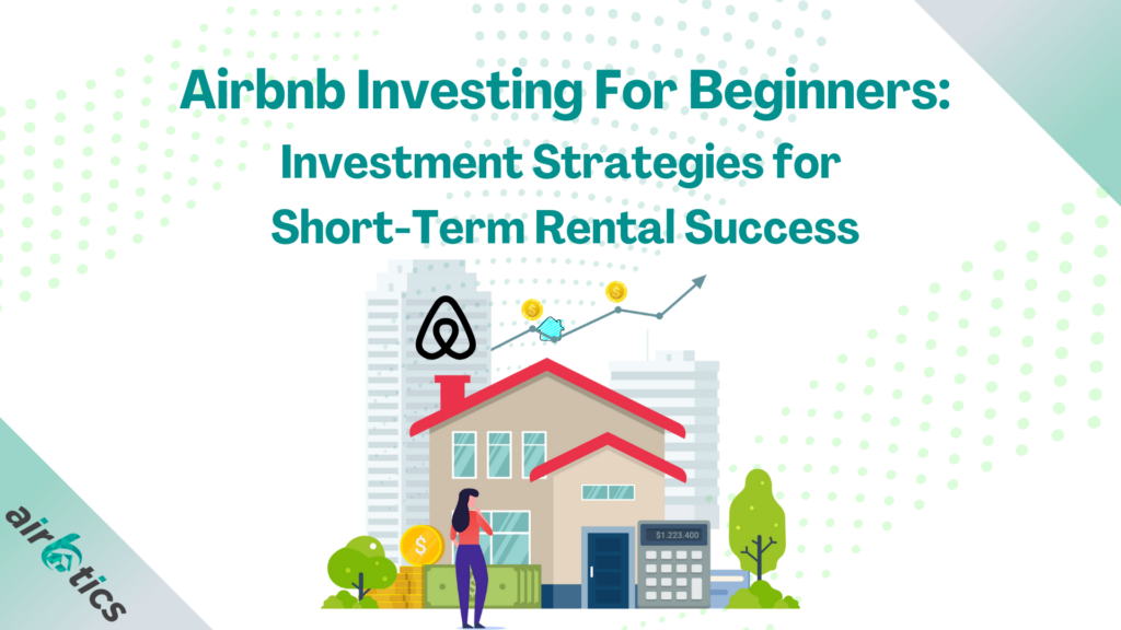 Airbnb Investing For Beginners