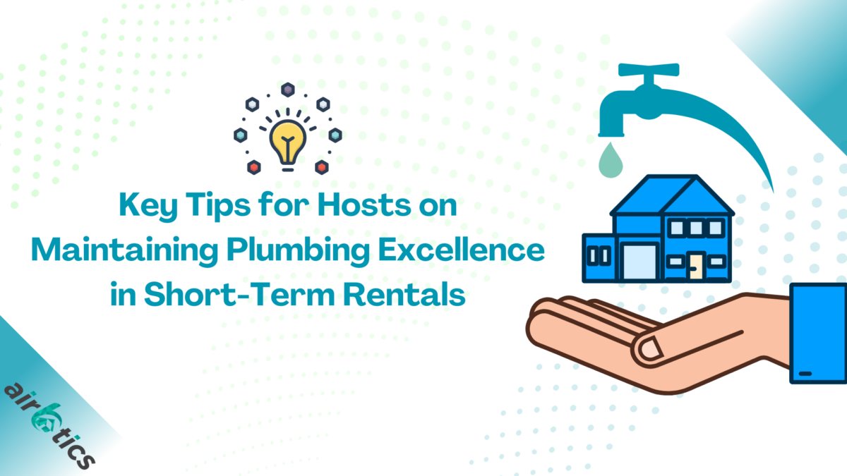plumbing excellence in short term rentals